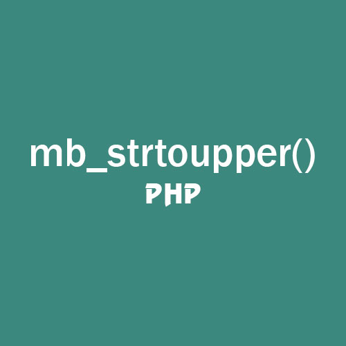 Hàm mb_strtoupper trong php
