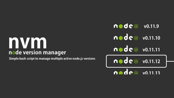 NVM – Node Version Manager – Hỗ trợ quản lý nhiều phiên bản Node.js trên cung máy tính