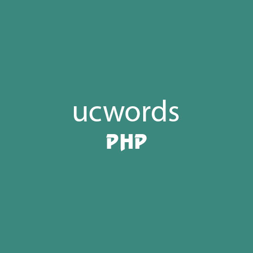 Hàm ucwords trong PHP